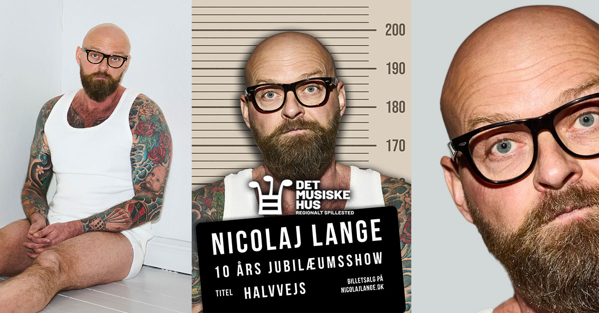 Vind 2 Billetter til Nicolaj Lange – Halvvejs