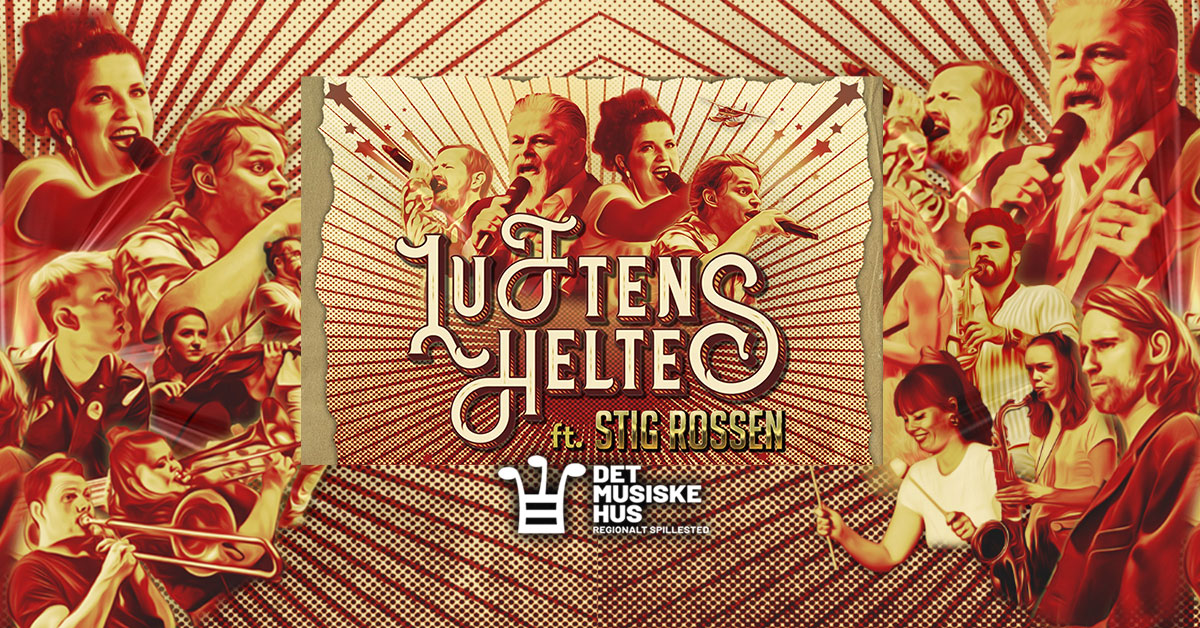 vind 2 billetter til Luftens Helte ft. Stig Rossen