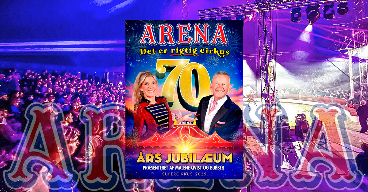 Vind 4 billetter til Cirkus Arena!