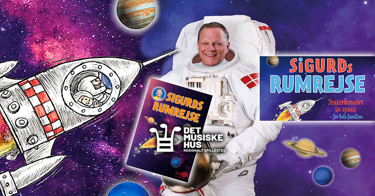 VIND 4 billetter til Sigurds Rumrejse!